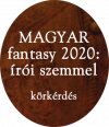 Magyar fantasy piac írói tervek és értékelés 2020